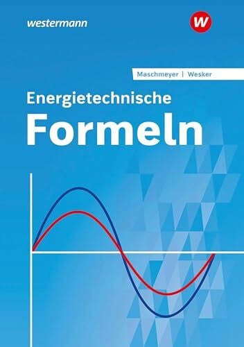 Wesker, Gerhard Energietechnische Formeln: Formelsammlung