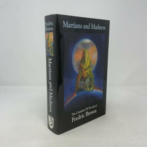 Brown, Fredric Martians and Madness (Nesfa's Choice Series)