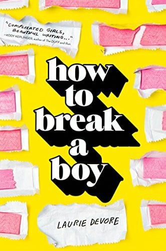 Devore, Laurie How to Break a Boy