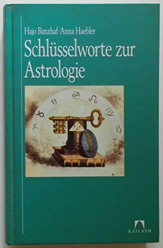 Banzhaf, Hajo Schlüsselworte zur Astrologie