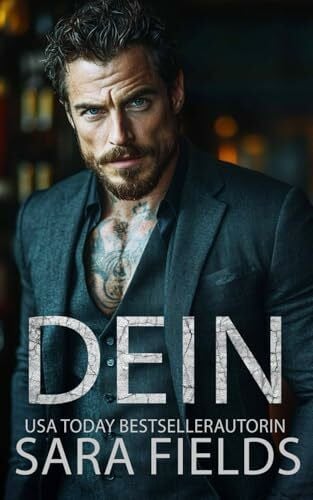 Fields, Sara Dein: Düstere Mafia-Milliardär Romance (Die Paten, Band 3)