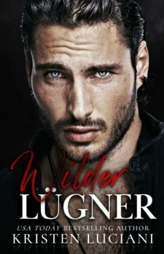 Luciani, Kristen Wilder Lügner: Düstere Mafia-Romanze (Brutale Sünden, Band 2)