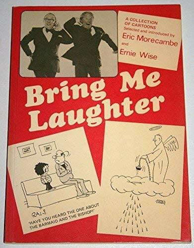 Wise, Ernie Bring Me Laughter: A Collection of Cartoons