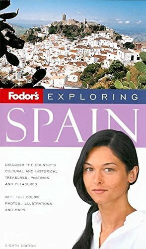 Fodor's Fodor's Exploring Spain, 8th Edition (Exploring Guides, 8)