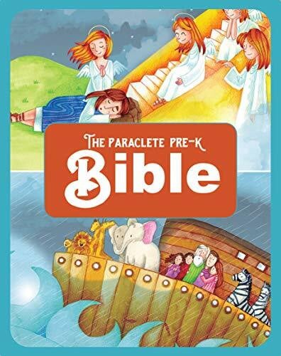 Editors at Paraclete Press The Paraclete Pre-K Bible