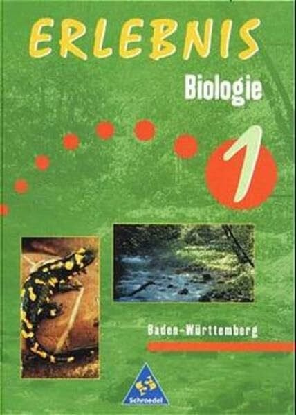 Mathias, Erhard Erlebnis Biologie, Ausgabe Baden-Württemberg, Bd.1, 5./6. Schuljahr: Schülerband 1 Klasse 5/6 (Erlebnis Biologie - Ausgabe 1999)