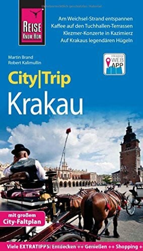 Kalimullin, Robert Reise Know-How CityTrip Krakau: Reiseführer mit Stadtplan und kostenloser Web-App