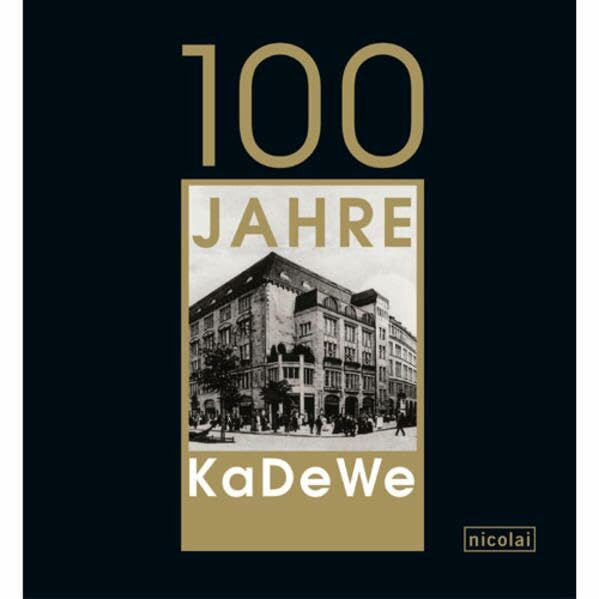 Meiners, Antonia 100 Jahre KaDeWe