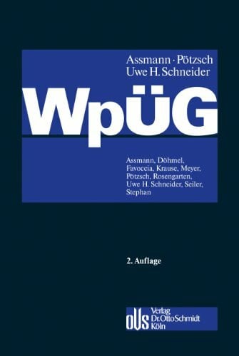 Stephan, RA Dr. Klaus-Dieter Wertpapiererwerbs- und Übernahmegesetz: Kommentar