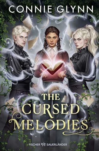 Illinger, Maren The Cursed Melodies: Gothic-Fantasy voller dunkler Magie, Romance und mit Dark-Academia-Flair ab 14 Jahren (Deutsche Ausgabe)