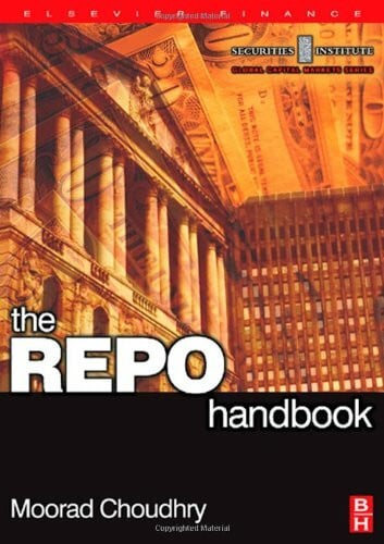 Choudhry, Moorad The REPO Handbook (Securities Institute Global Capital Markets)