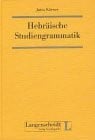 Hebräische Studiengrammatik. Althebräisch