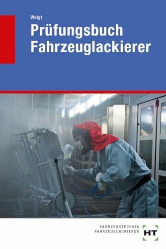 Joachim Weigt Prüfungsbuch Fahrzeuglackierer