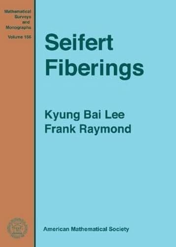 Raymond, Frank Seifert Fiberings (Mathematical Surveys and Monographs, 166, Band 166)