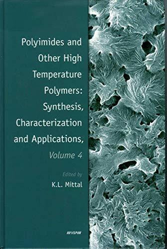 Mittal, K. L. Polyimides and Other High Temperature Polymers: Synthesis, Characterization, and Applications