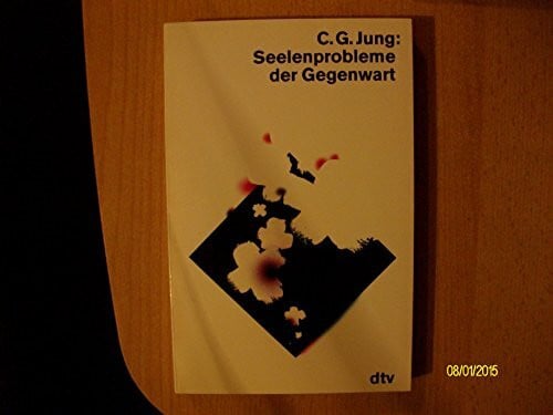 Jung, Carl Gustav Seelenprobleme der Gegenwart