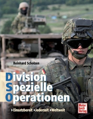 Scholzen, Reinhard Division Spezielle Operationen: Einsatzbereit . Jederzeit . Weltweit