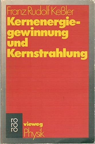 Kernenergiegewinnung und Kernenergiestrahlung