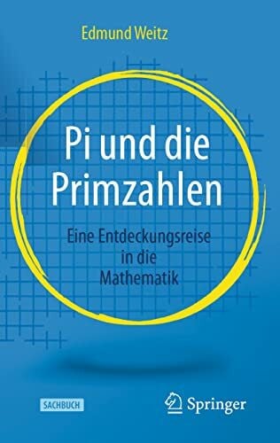 Weitz, Edmund Pi und die Primzahlen: Eine Entdeckungsreise in die Mathematik