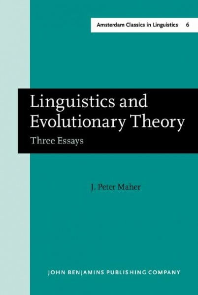 Schleicher, August Linguistics and Evolutionary Theory: Three Essays (006) (Amsterdam Classics in Linguistics, 1800–1925, Band 6)