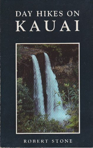Day Hikes on Kauai (Day Hike Guides, No.6)