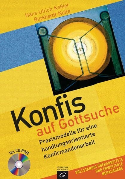 Keßler, Hans-Ulrich Konfis auf Gottsuche: Praxismodelle für eine handlungsorientierte Konfirmandenarbeit