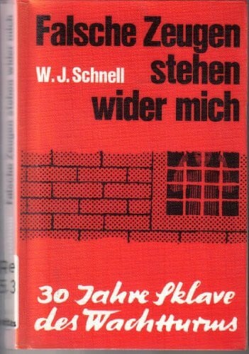Falsche Zeugen stehen wider mich. 30 Jahre Sklave des Wachtturms