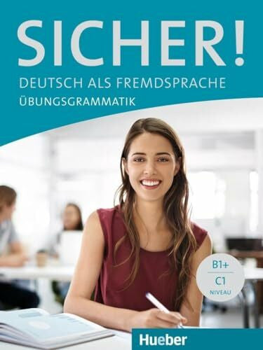 Perlmann-Balme, Michaela Sicher! Übungsgrammatik: Deutsch als Fremdsprache