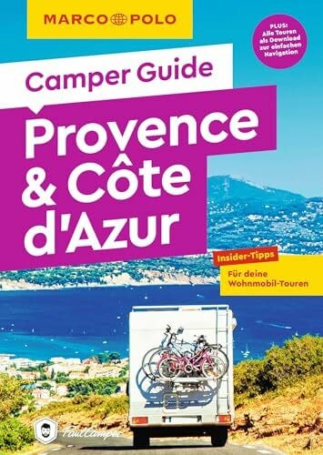Hofmeister, Carina MARCO POLO Camper Guide Provence & Côte d`Azur: Insider-Tipps für deine Wohnmobil-Touren