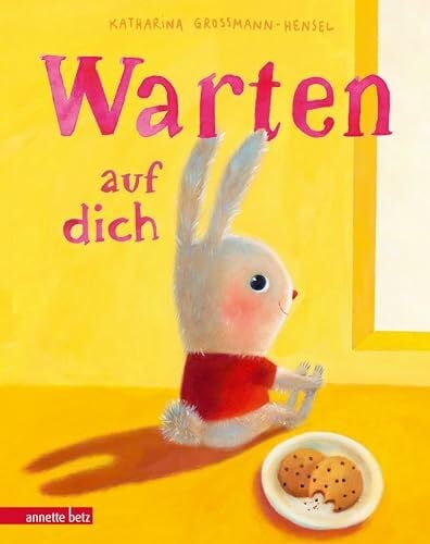 Grossmann-Hensel, Katharina Warten auf dich: Ein berührendes Bilderbuch über das Warten und Wieder-in-die-Arme-Schließen