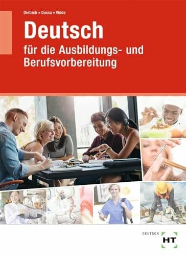 Anne Lehr- und Arbeitsbuch Deutsch: für die Ausbildungs- und Berufsvorbereitung