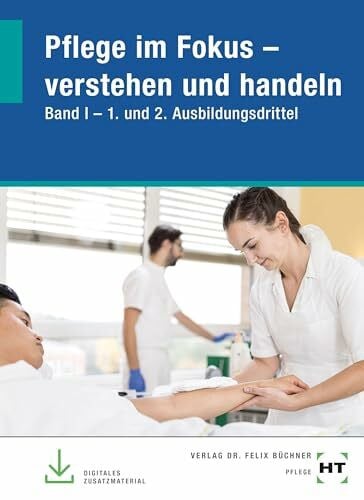 Lindner, Katja eBook inside: Buch und eBook Pflege im Fokus - verstehen und handeln: Band I - 1. und 2. Ausbildungsdrittel