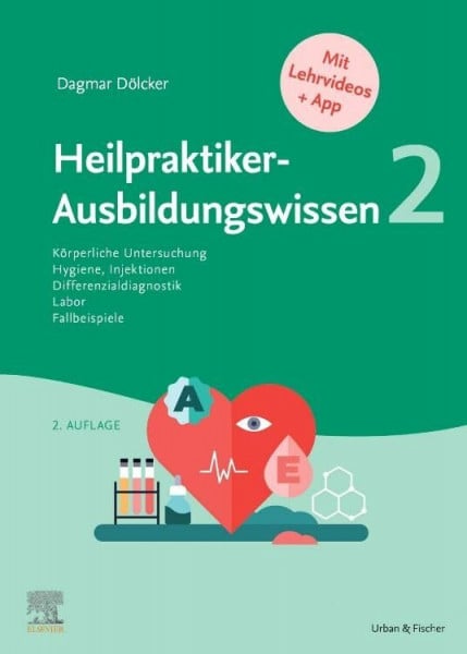 Dölcker, Dagmar Heilpraktiker-Ausbildungswissen 2: auf den Punkt gebracht