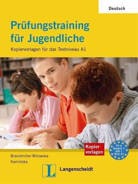 Kaminska, Jolanta Prüfungstraining für Jugendliche - Kopiervorlagen mit Audio-CD: Kopiervorlagen für das Testniveau A1: Prufungstraining Fur Jugendliche - Kopiervorlagen MIT Audio-CD (Texto)
