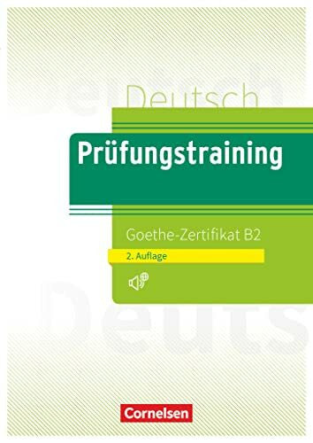 Maenner, Dieter Prüfungstraining DaF - B2: Goethe-Zertifikat B2 - Neubearbeitung - Übungsbuch mit Audio-Download