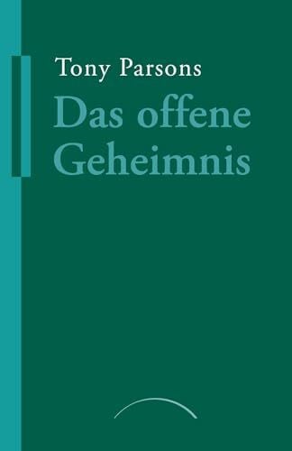 Türstig, Dr. Hans-Georg Das offene Geheimnis: Die Erfahrung der Nicht-Dualität