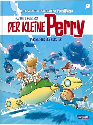 Vogt, Michael Der kleine Perry 3: Der Meister der Roboter: Science-Fiction-Comic für Kinder ab 8 Jahre über die Weltraum-Abenteuer des jungen Perry Rhodan (3)