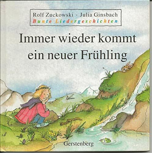 Bunte Liedergeschichten, Immer wieder kommt ein neuer Frühling