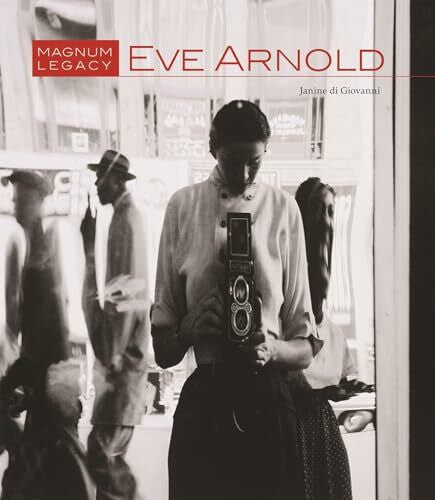 di Giovanni, Janine Eve Arnold: Magnum Legacy
