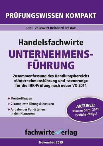Fresow, Reinhard Handelsfachwirte: Unternehmensführung: Prüfungswissen kompakt für die IHK-Klausur (Handelsfachwirte: Prüfungswissen kompakt)