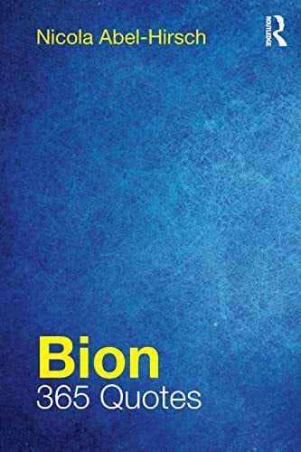 Abel-Hirsch, Nicola Bion: 365 Quotes