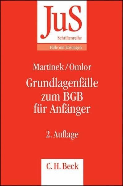 Omlor, Sebastian Grundlagenfälle zum BGB für Anfänger: Die Wilhelm-Busch-Fälle - 18 Fälle mit Lösungen zum Bürgerlichen Vermögensrecht (JuS-Schriftenreihe/Fälle mit Lösungen)