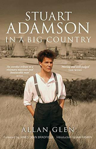 Rankin, Ian Stuart Adamson, In a Big Country
