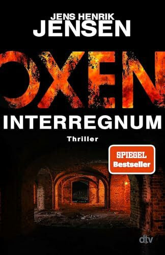 Hildebrandt, Christel Oxen. Interregnum: Thriller (Niels-Oxen-Reihe, Band 7)