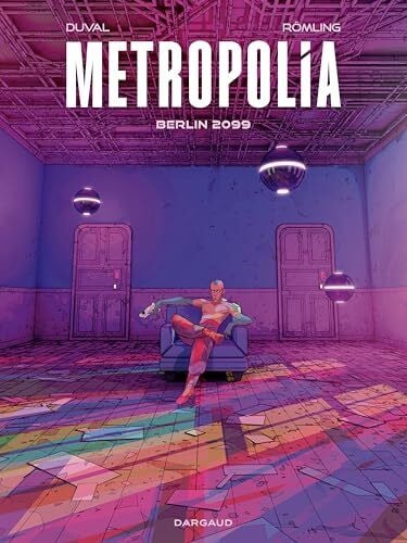 Duval, Fred Metropolia - Tome 1 - Berlin 2099