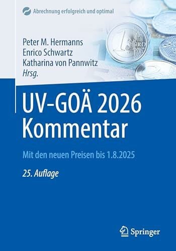 Landendörfer, Wolfgang UV-GOÄ 2026 Kommentar: Mit den neuen Preisen bis 1.8.2025 (Abrechnung erfolgreich und optimal)
