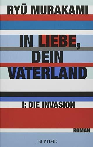 Gräfe, Ursula In Liebe, Dein Vaterland I: Die Invasion
