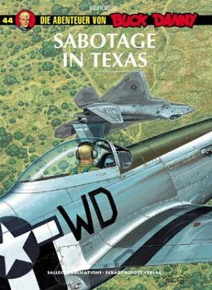 Jöken, Klaus Buck Danny: Band 44: Sabotage in Texas