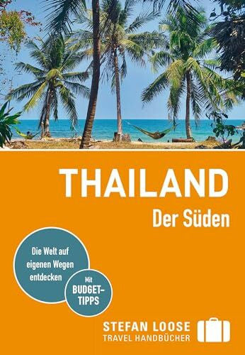 Loose, Stefan Stefan Loose Reiseführer Thailand, Der Süden: mit Reiseatlas