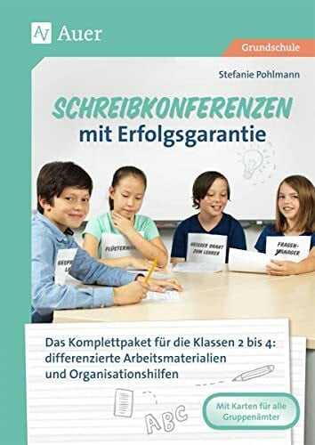 Pohlmann, Stefanie Schreibkonferenzen mit Erfolgsgarantie: Das Komplettpaket für die Klassen 2 bis 4: differe nzierte Arbeitsmaterialien und Organisationshilfe